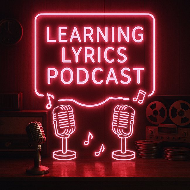 The Learning Lyrics Podcast