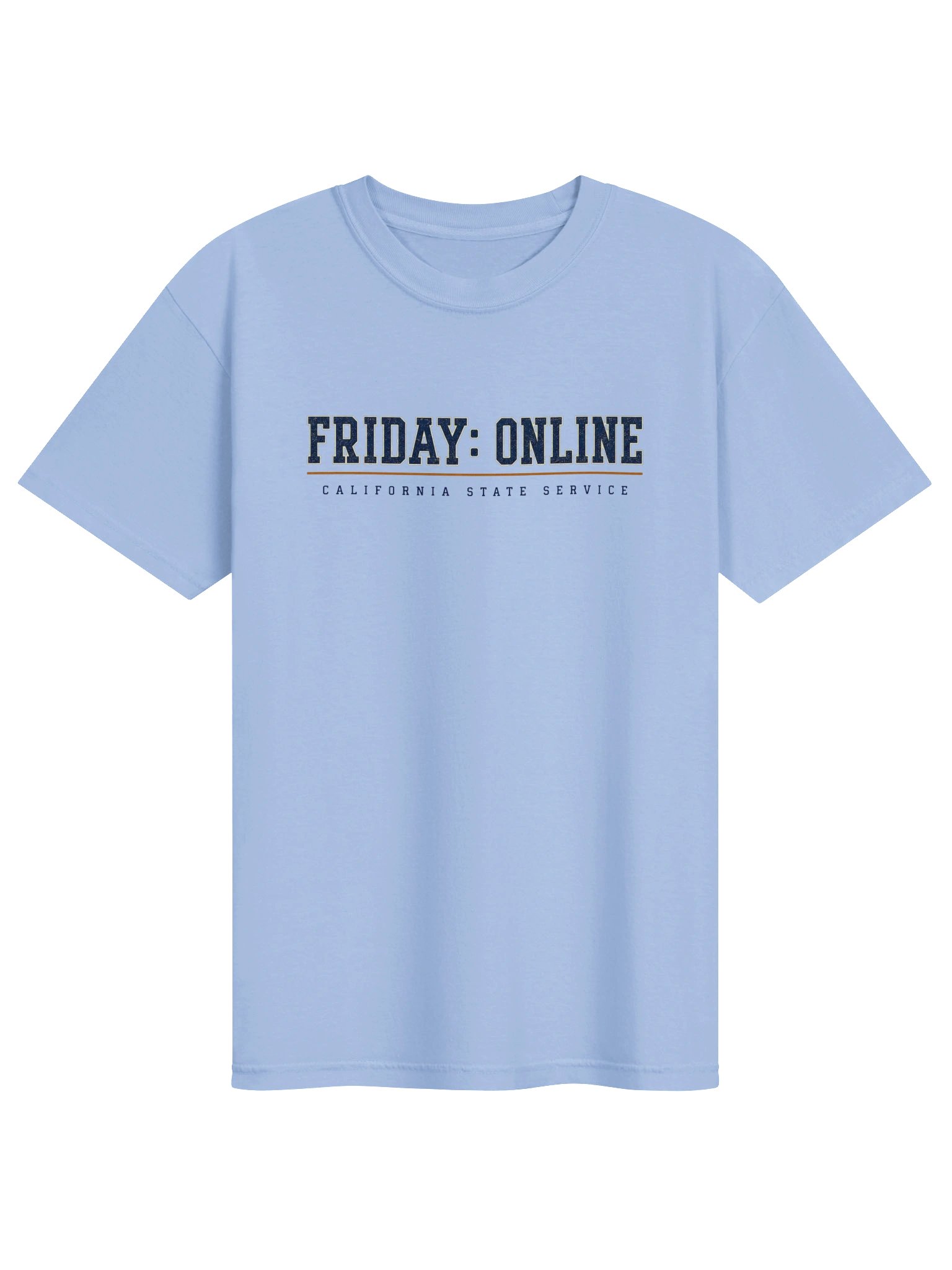 Friday: Online Tee - California State Service Remote Work Shirt product image (1)