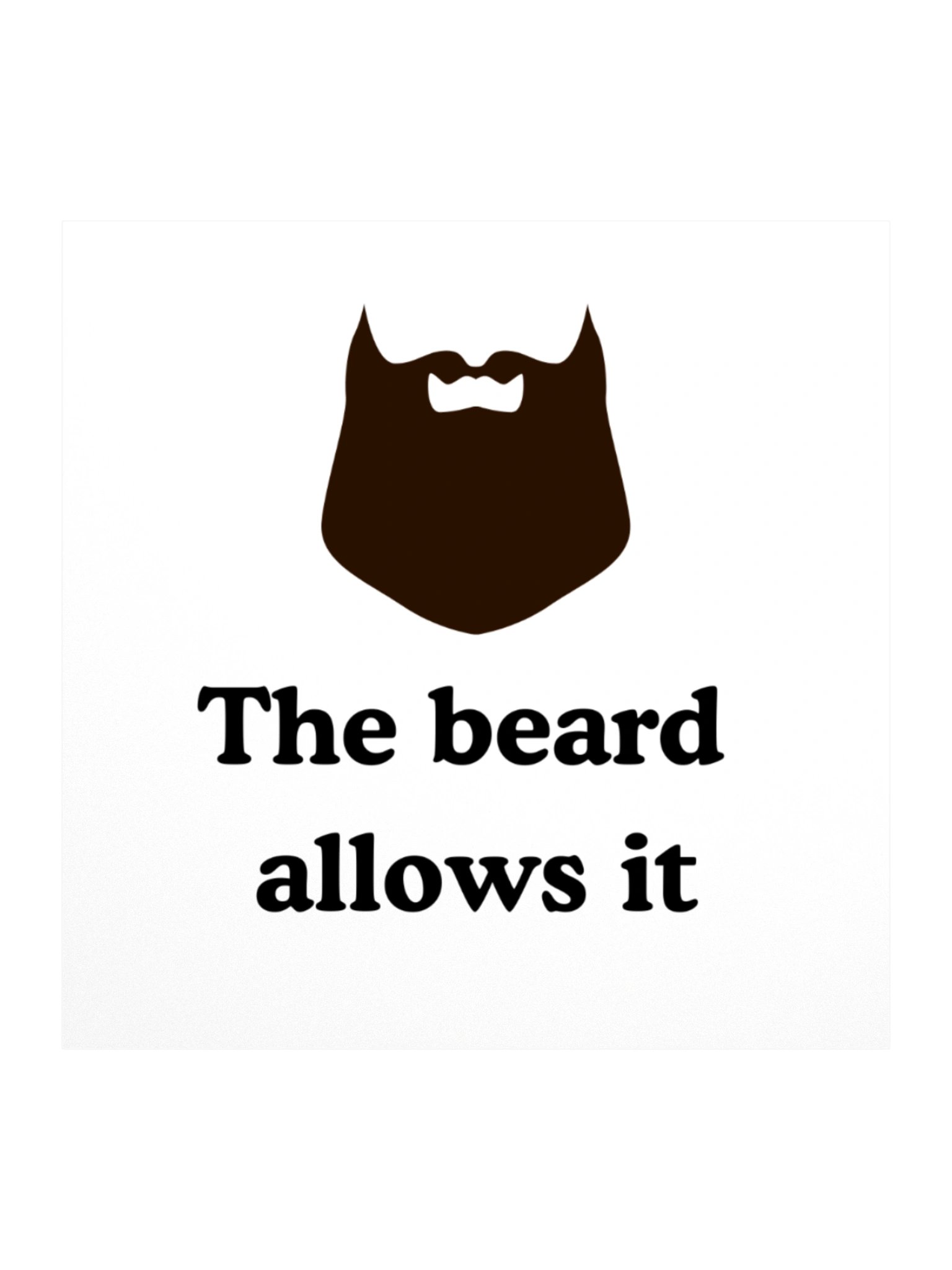 The beard allows it sticker product image (1)