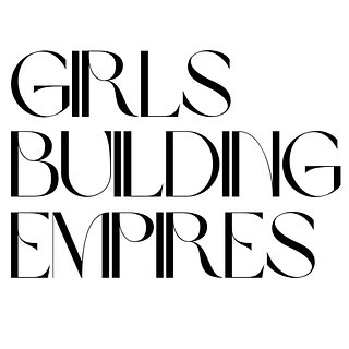 Girls Building Empires