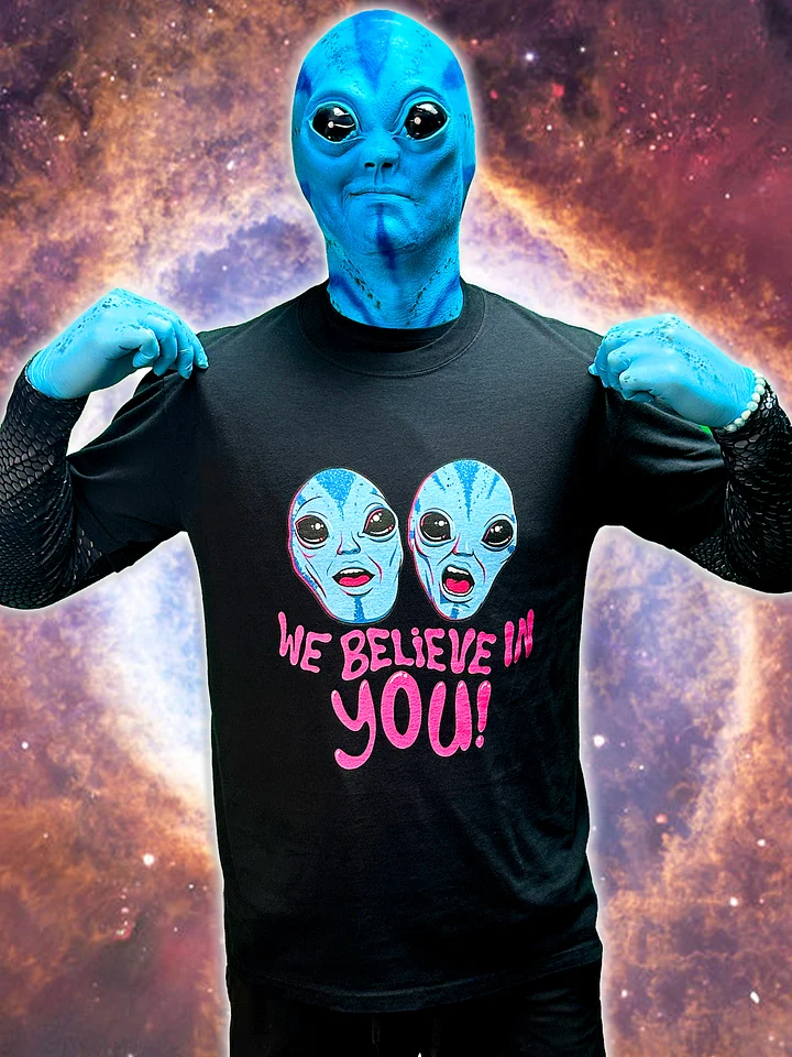 We Believe In You T-Shirt product image (1)