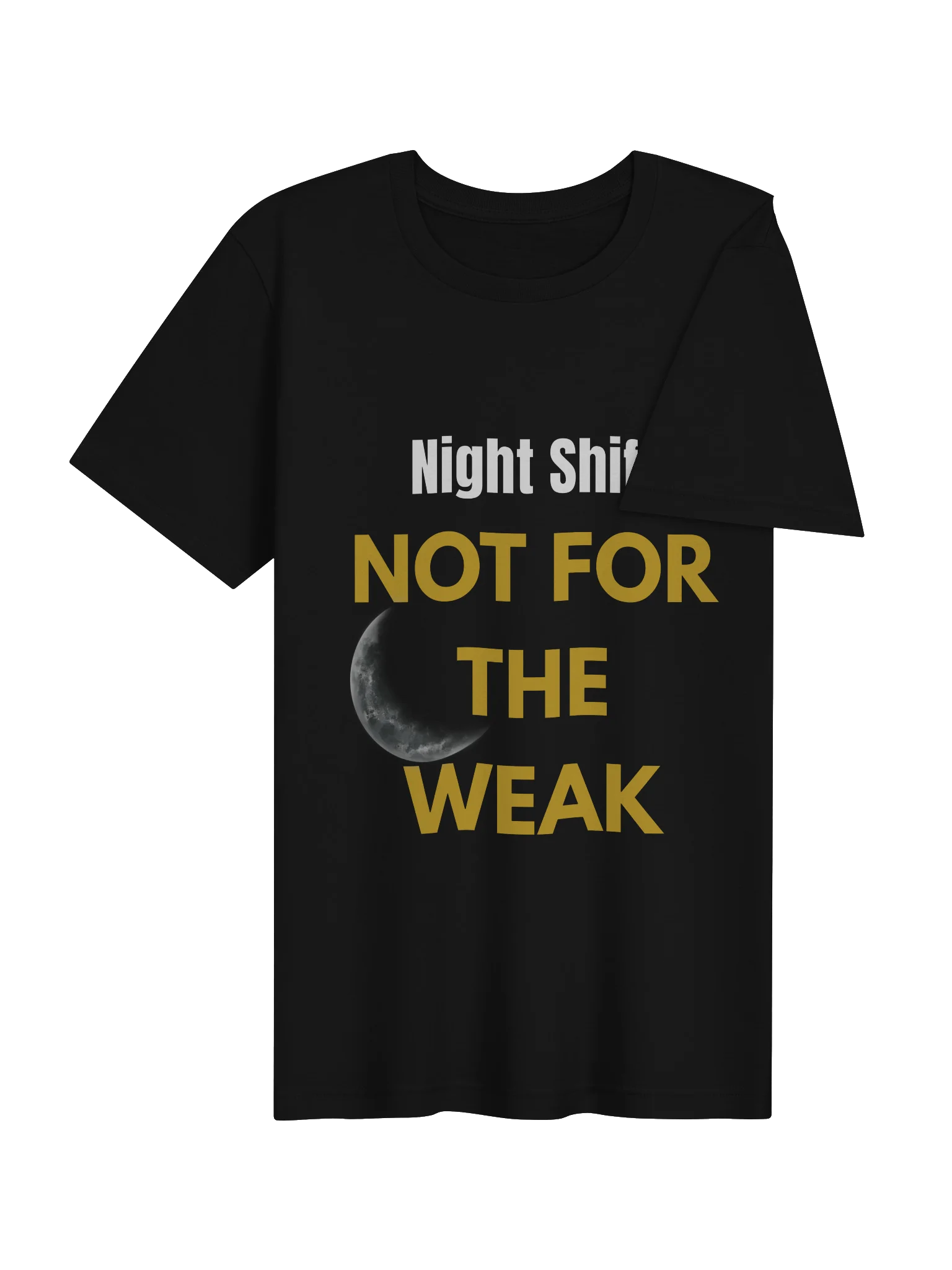 Not For The WeakT-Shirt product image (4)