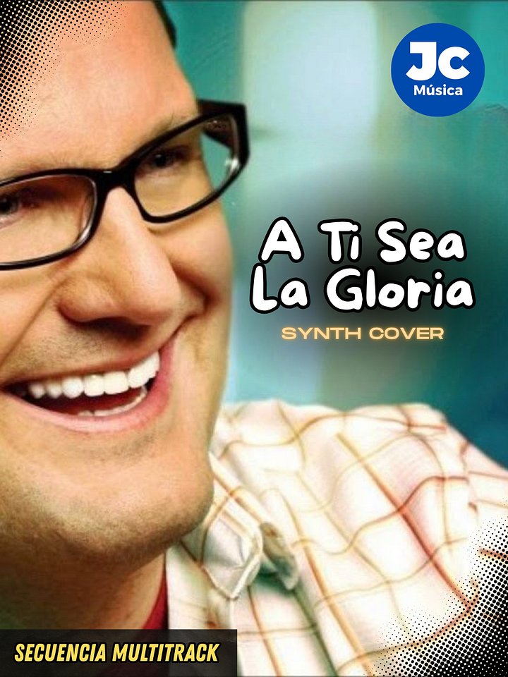 A Ti Sea La Gloria (Synth Cover) - Secuencia Multitrack product image (1)