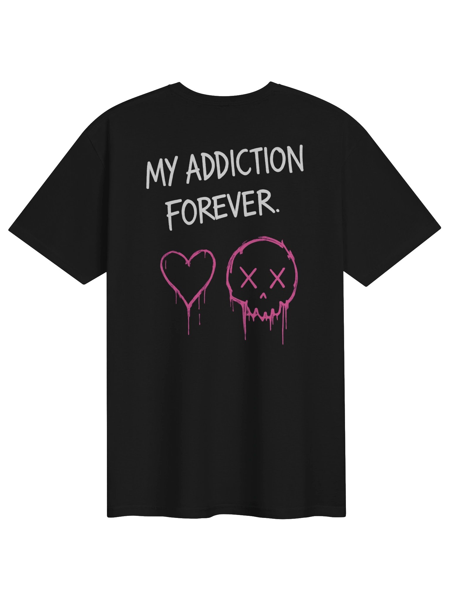 MY ADDICTION FOREVER Tee product image (2)