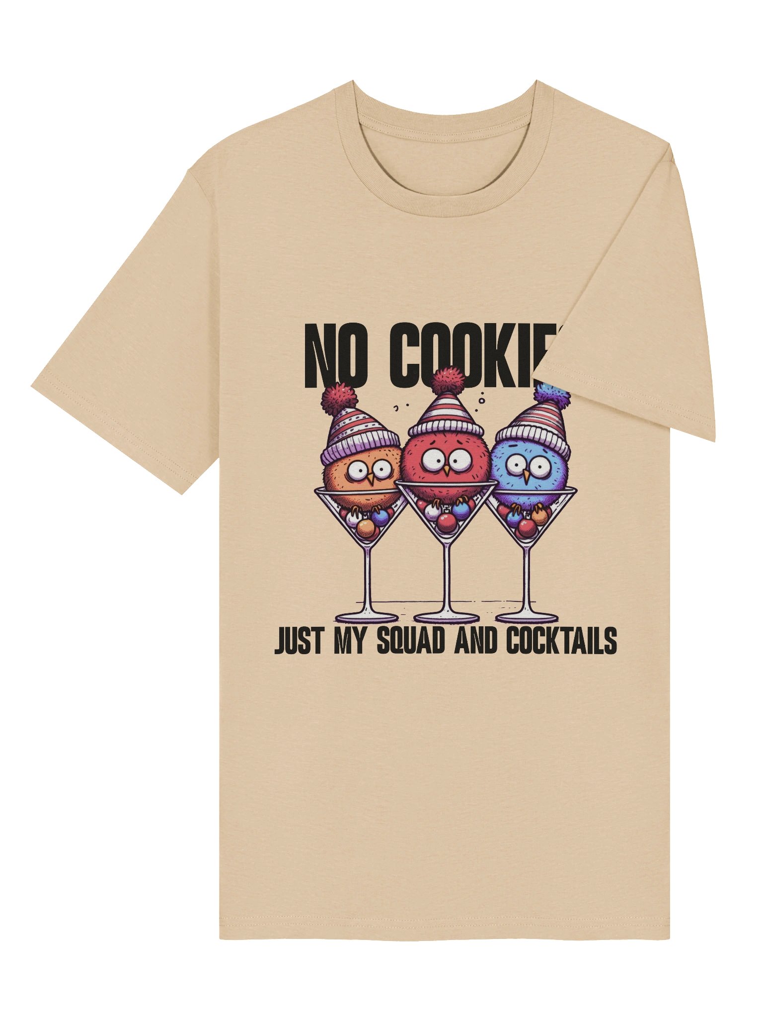 No Cookies Just My SQUAD And Cocktails T-Shirt product image (6)