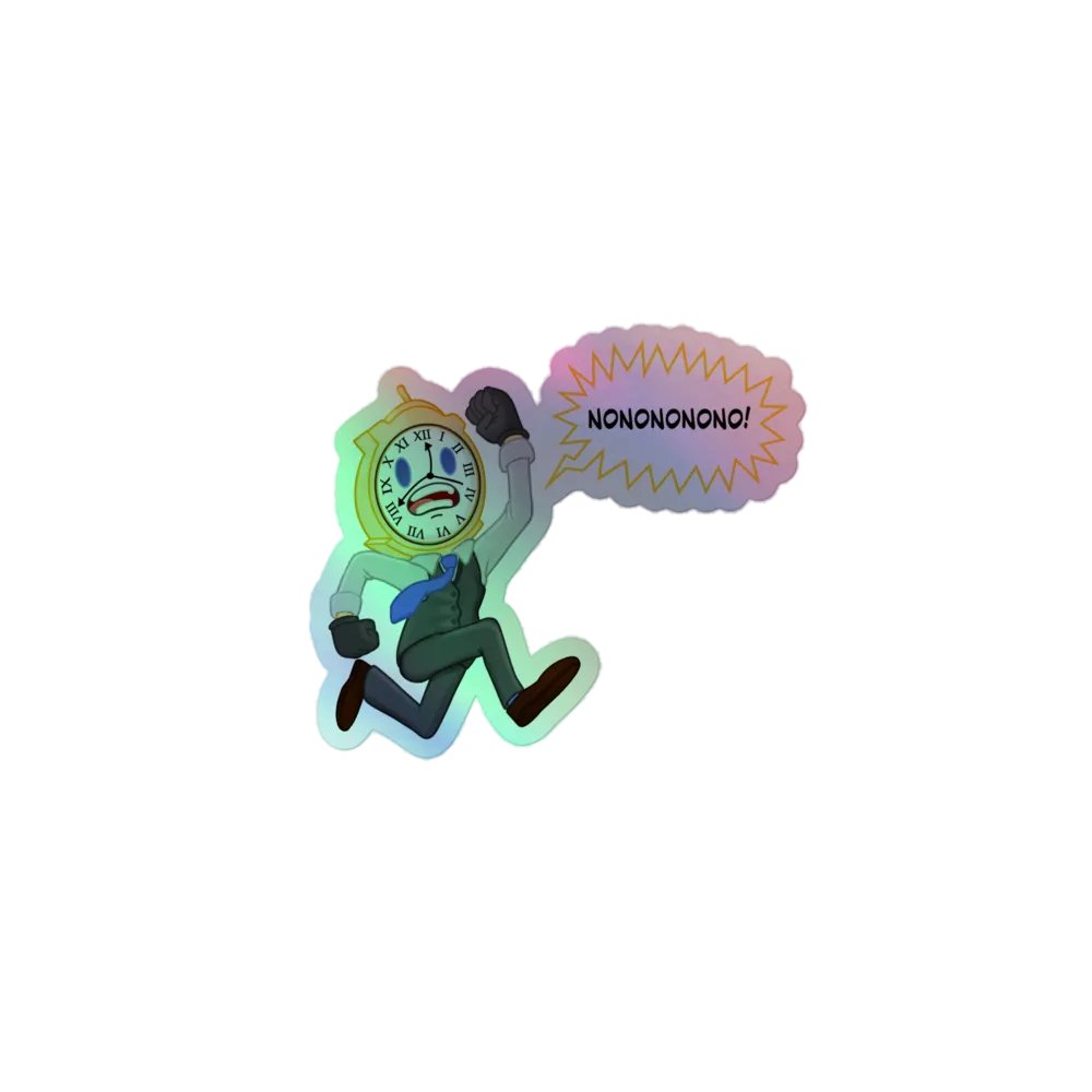 TimeyNoNoNoNo Holo Sticker product image (1)