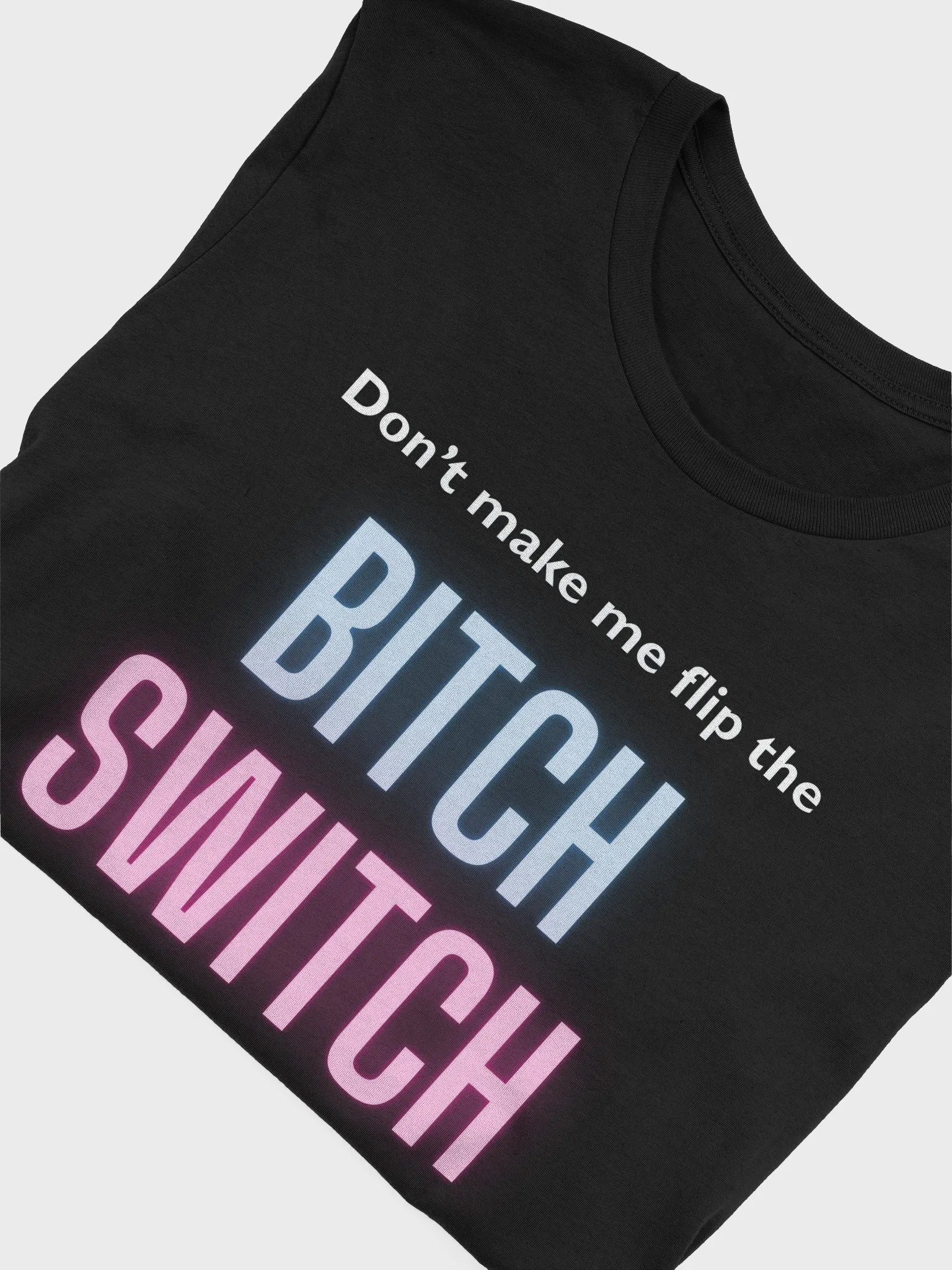 Bitch Switch Tee product image (5)