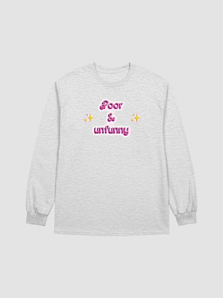 poor & unfunny Pastel Unisex Long Sleeve product image (1)