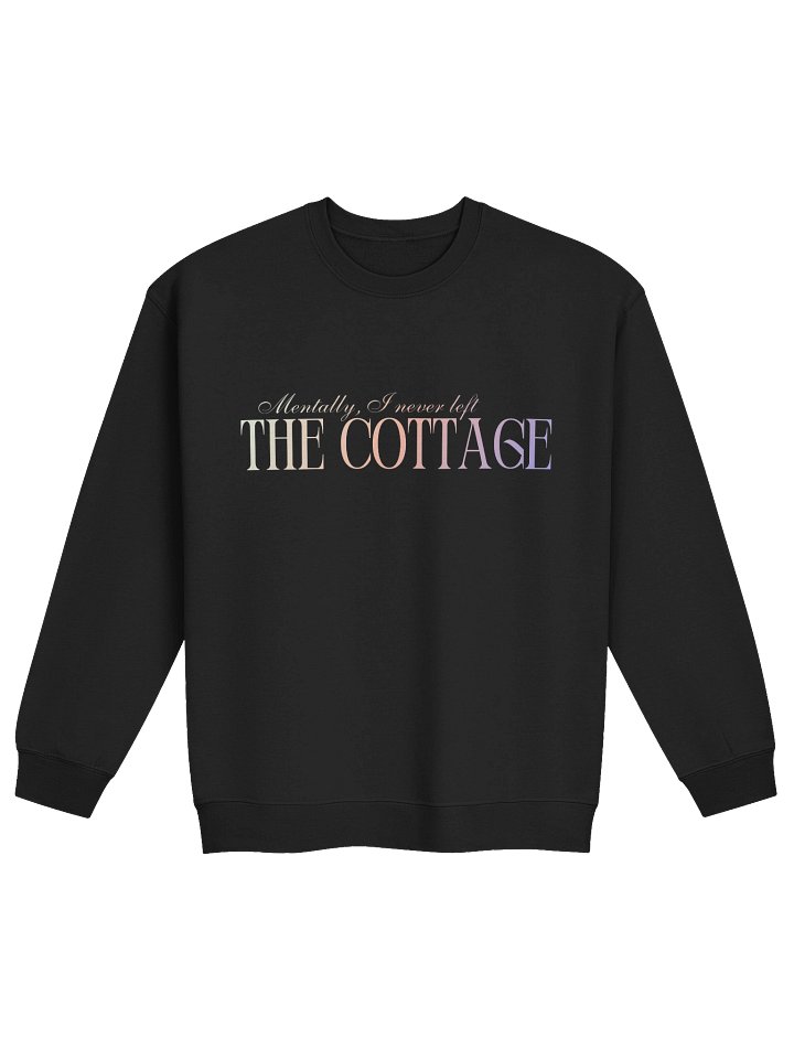 Mentally, I Never Left The Cottage Sweatshirt product image (1)
