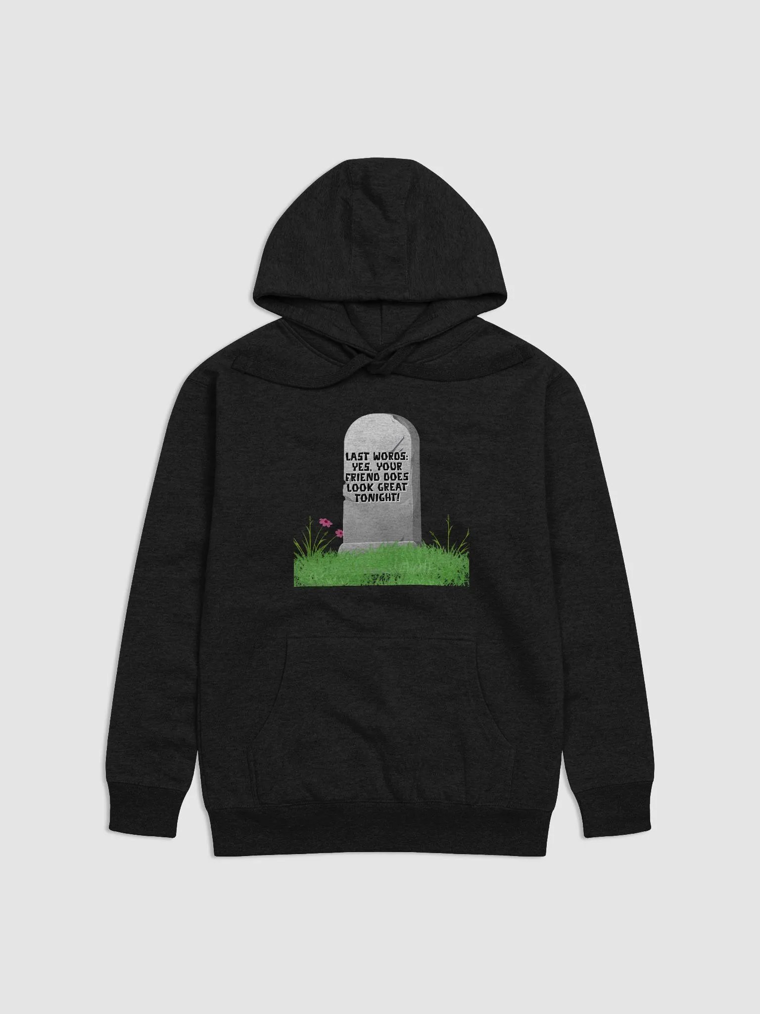 Yes, Your Friend Looks Great Tonight - Funny Hoodie product image (6)