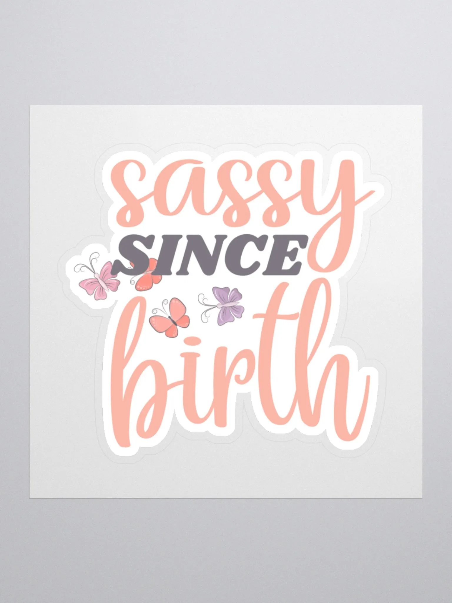 Sassy Since Birth Sticker product image (2)