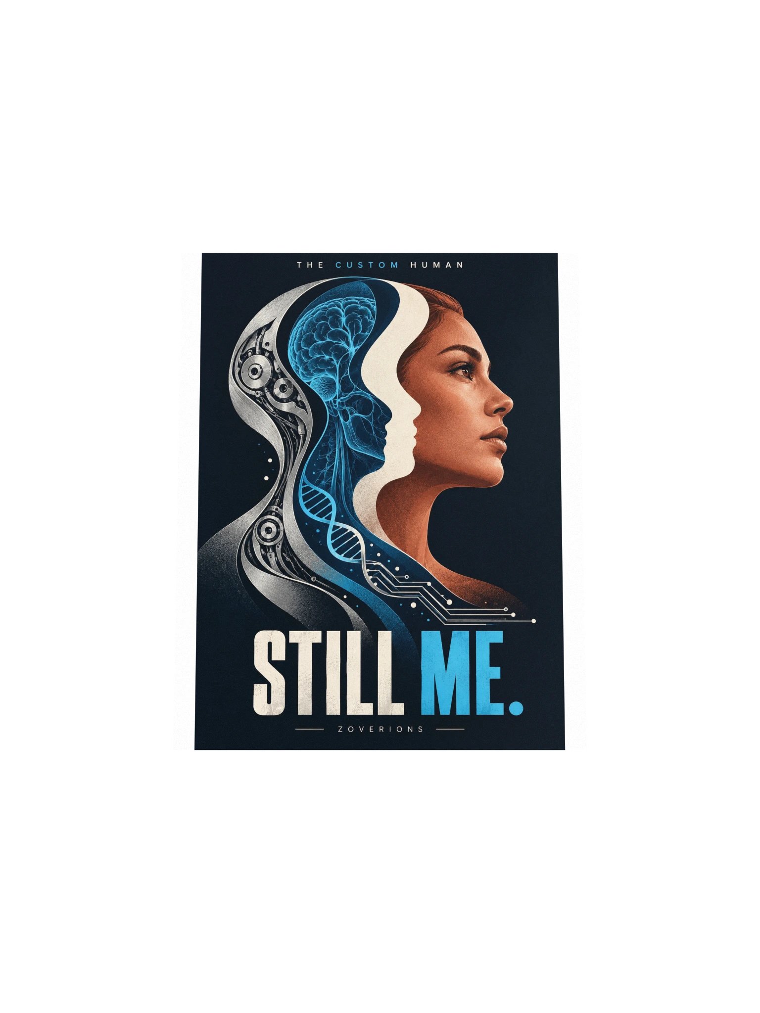 The Custom Human — Still Me Art Print product image (4)