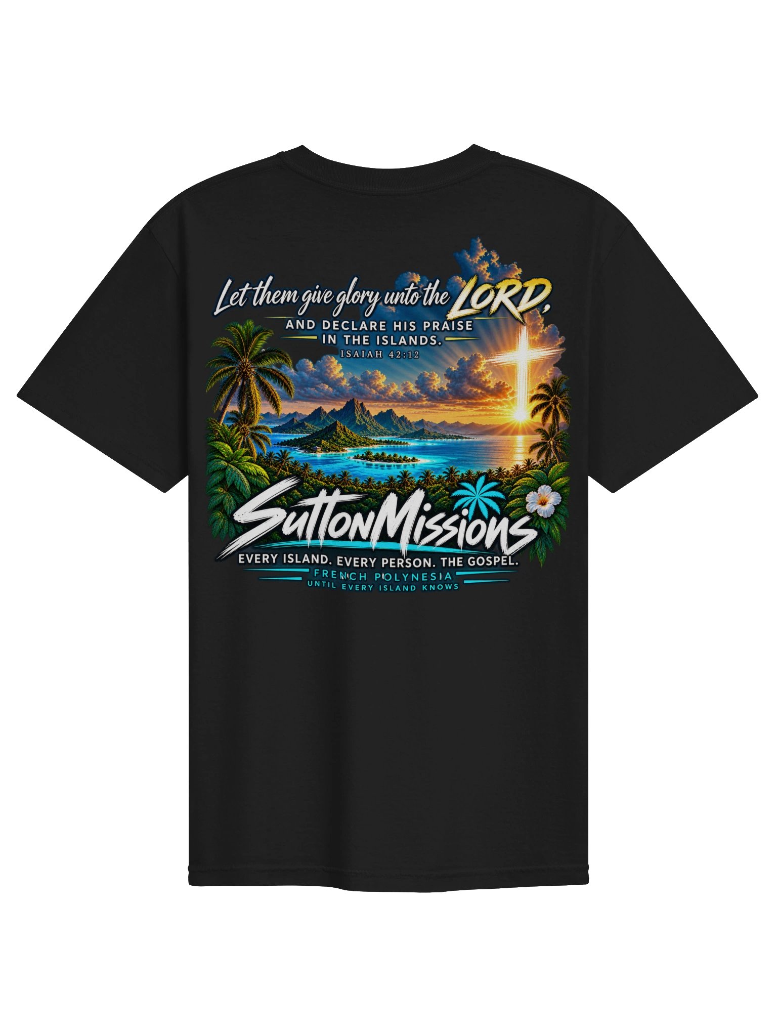 Declare His Praise in the Islands — SuttonMissions T-Shirt product image (22)