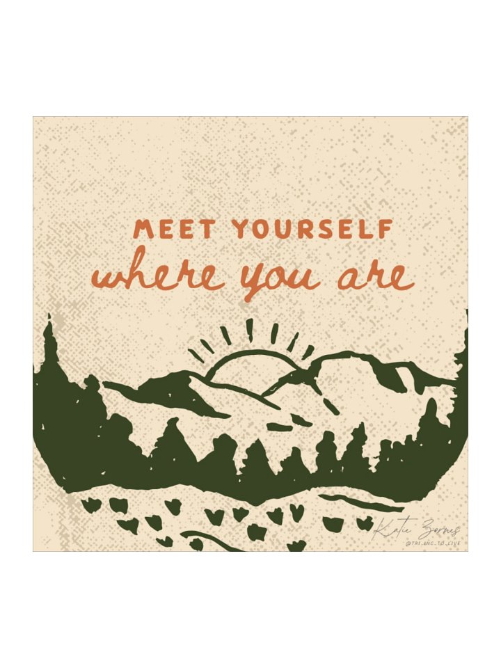 "Meet Yourself Where You Are" Sticker product image (1)