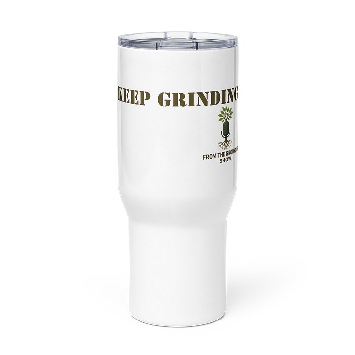 Keep Grinding Travel Mug product image (3)