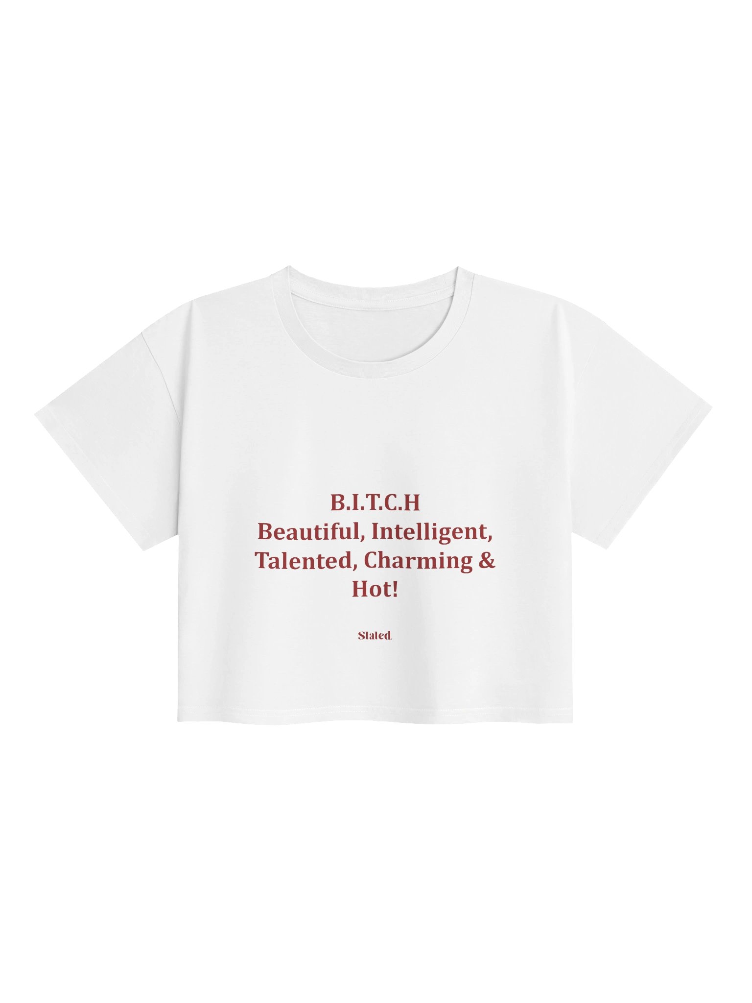B.I.T.C.H Beautiful, Intelligent, Talented, Charming & Hot Tee product image (1)