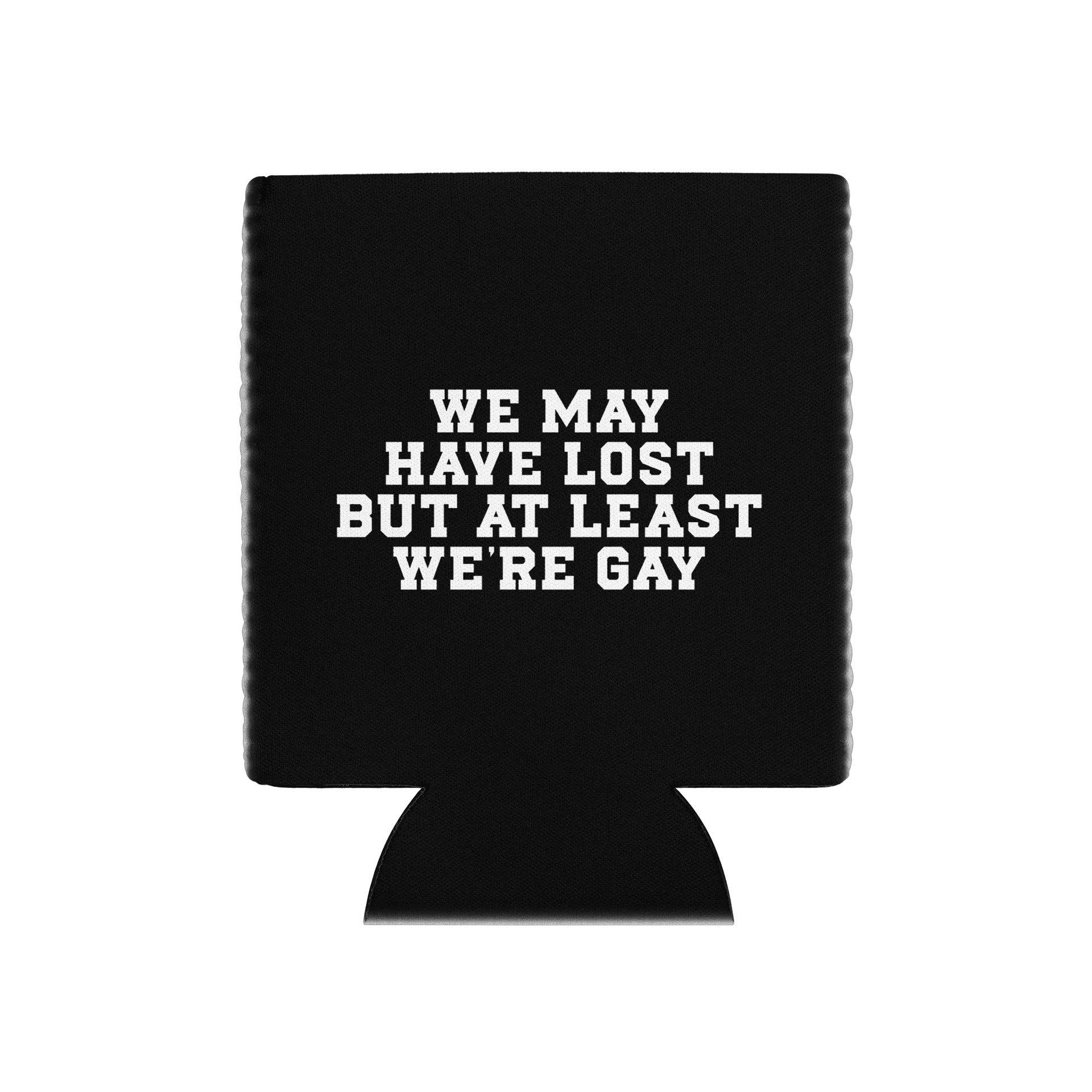 We May Have Lost Koozie product image (1)