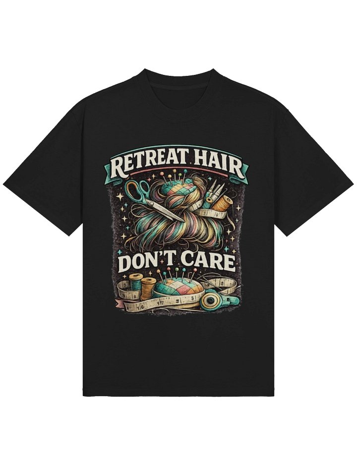 RETREAT HAIR, DON'T CARE — Quilter's Oversized Tee product image (4)