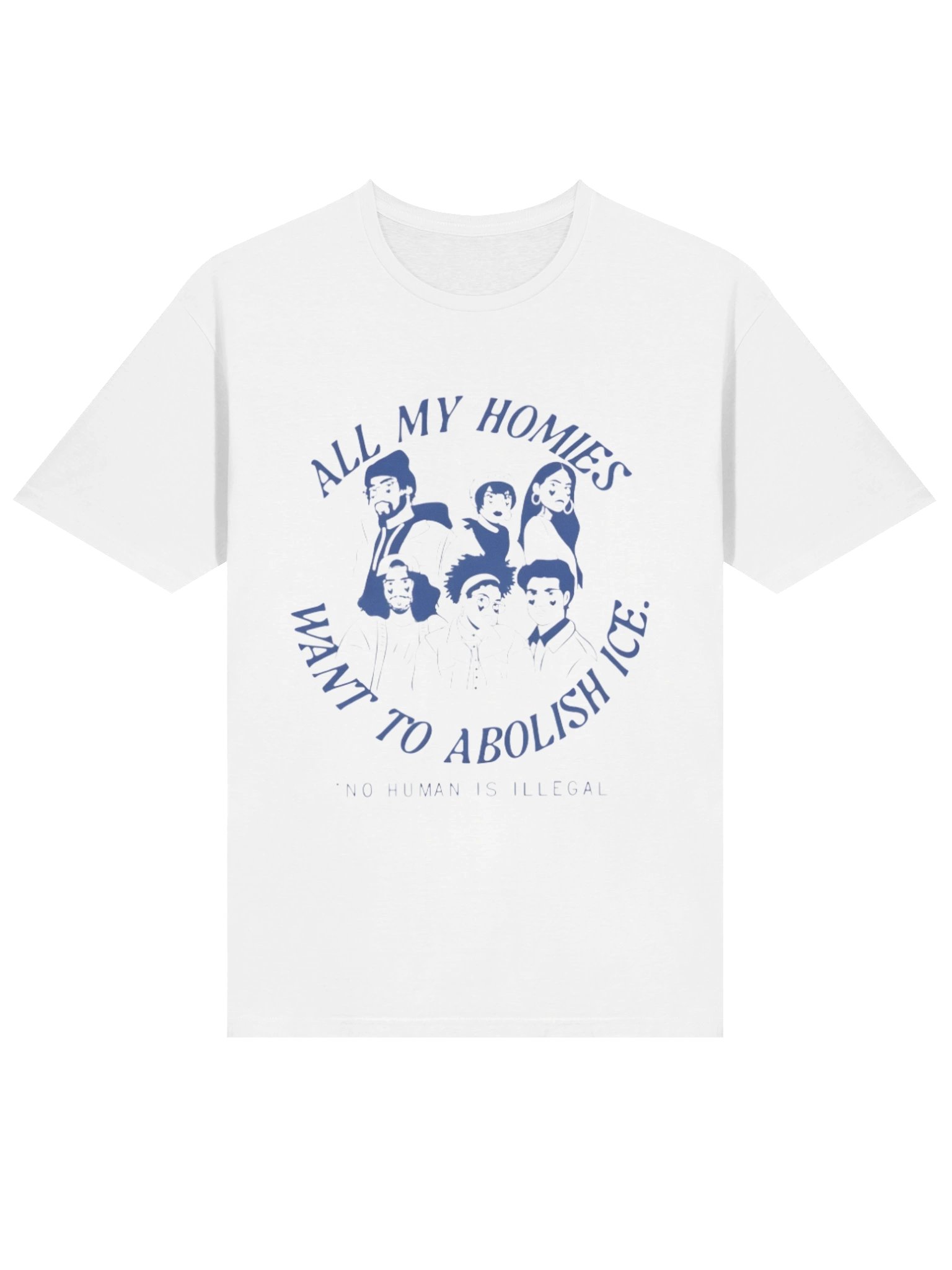 All My Homies Want to Abolish ICE Shirt – No Human Is Illegal Social Justice product image (2)