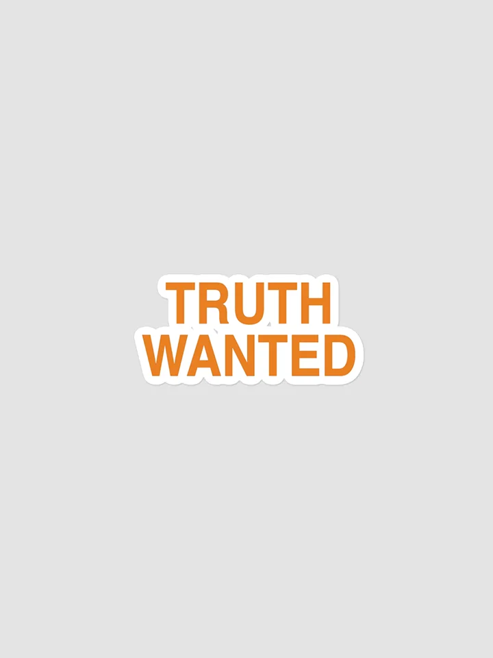 Truth Wanted Bubble-free stickers product image (1)