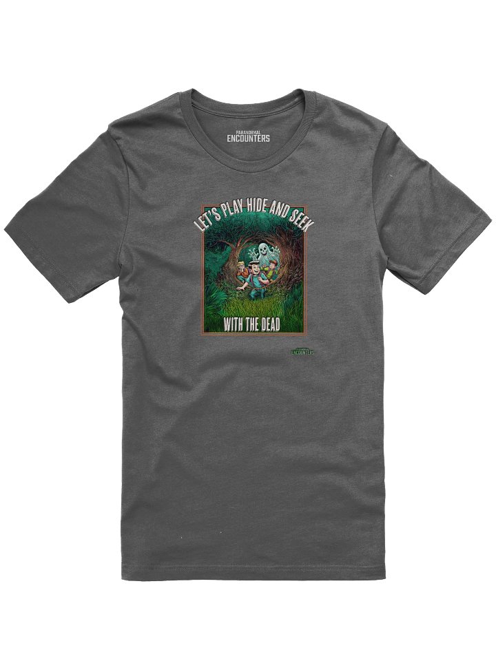 Let's Play Hide-And-Seek (with the dead) T-Shirt product image (1)