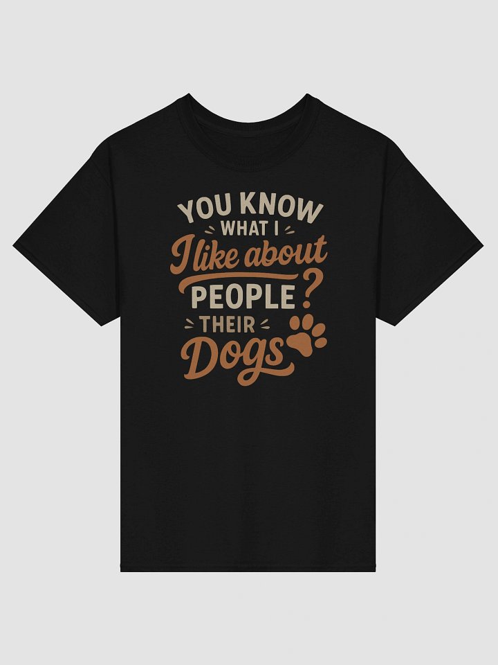 Funny Dog People Tee – I Like Their Dogs product image (1)