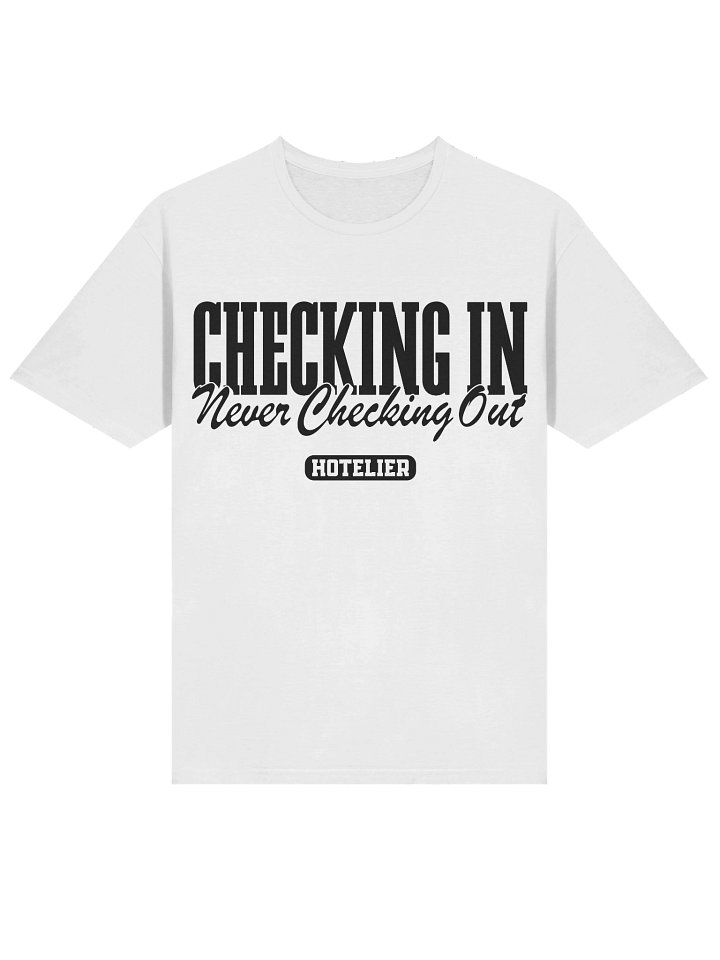 Hotel T-Shirt – Checking In, Never Checking Out Hotelier (White) product image (2)