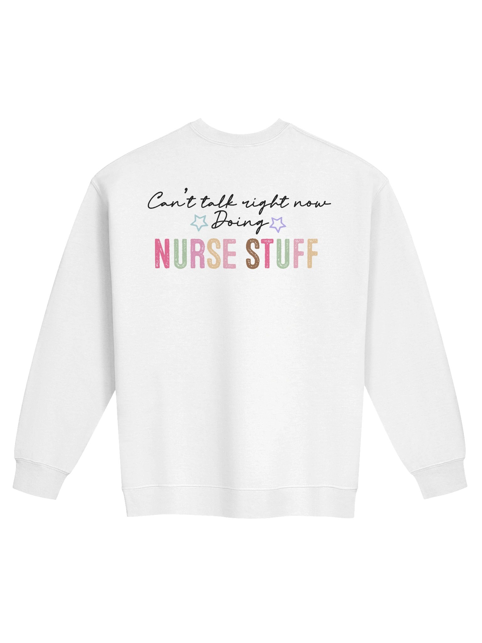 'Can't Talk, Doing Nurse Stuff' Sweatshirt product image (38)
