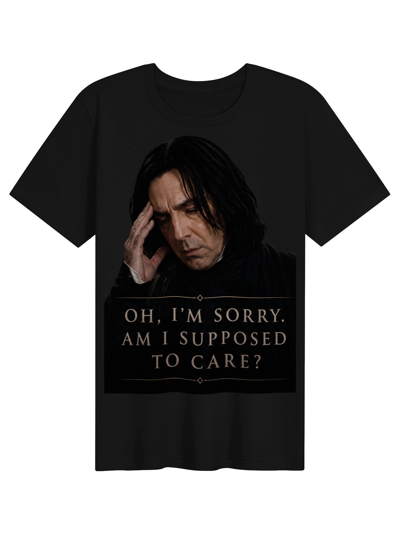 Oh, I'm Sorry... Am I Supposed to Care? | Sarcastic Potions Professor Gothic T-Shirt product image (1)