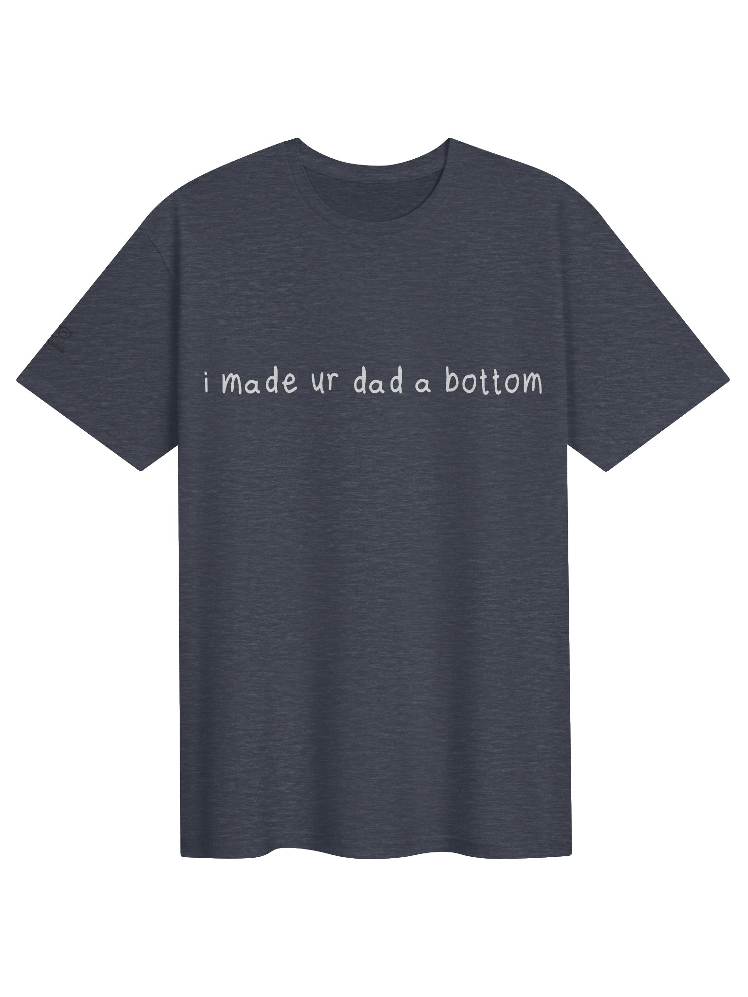 I made your dad a bottom - tee product image (11)