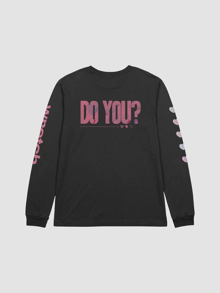 'Do You?' Long Sleeve Shirt product image (4)