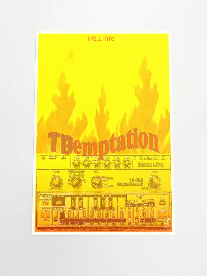 I fell into TBemptetion (tb-3-0-3 tribute) by Frank Fonik, Techno EDM Matte Paper Poster product image (1)
