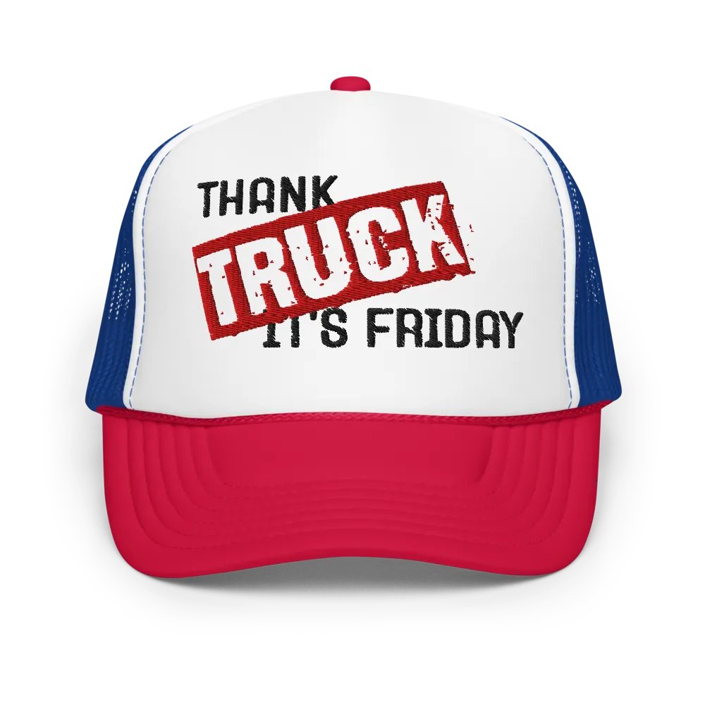 Thank Truck It's Friday Foam Hat product image (1)