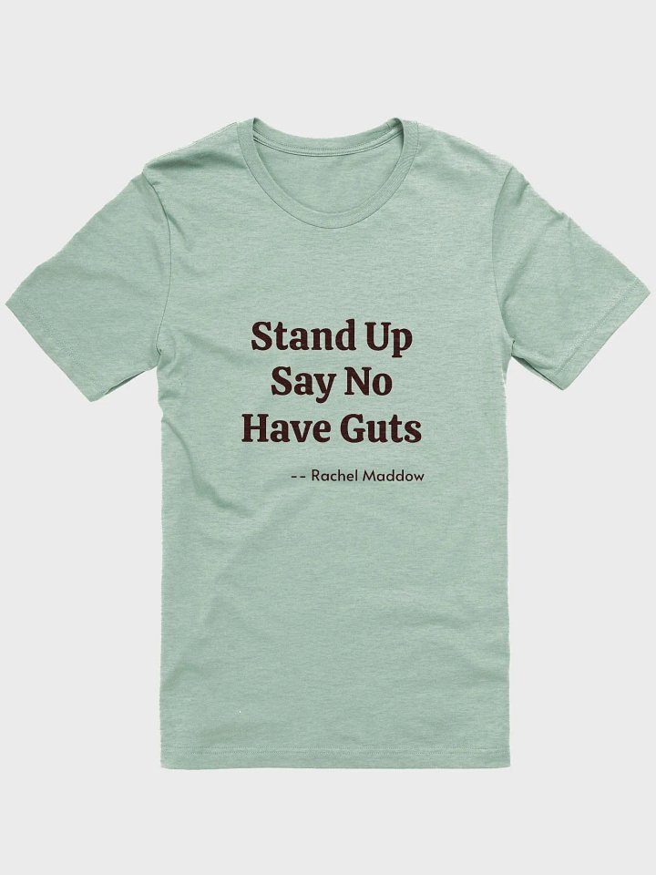 Stand Up. Say No. Quote t-shirt product image (1)