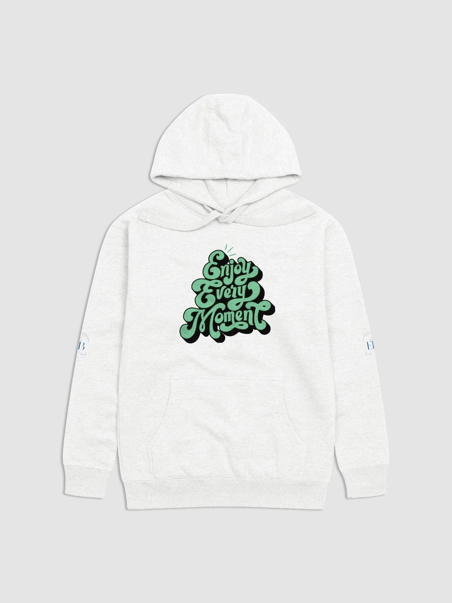 Enjoy Every Moment: Hoodie product image (11)