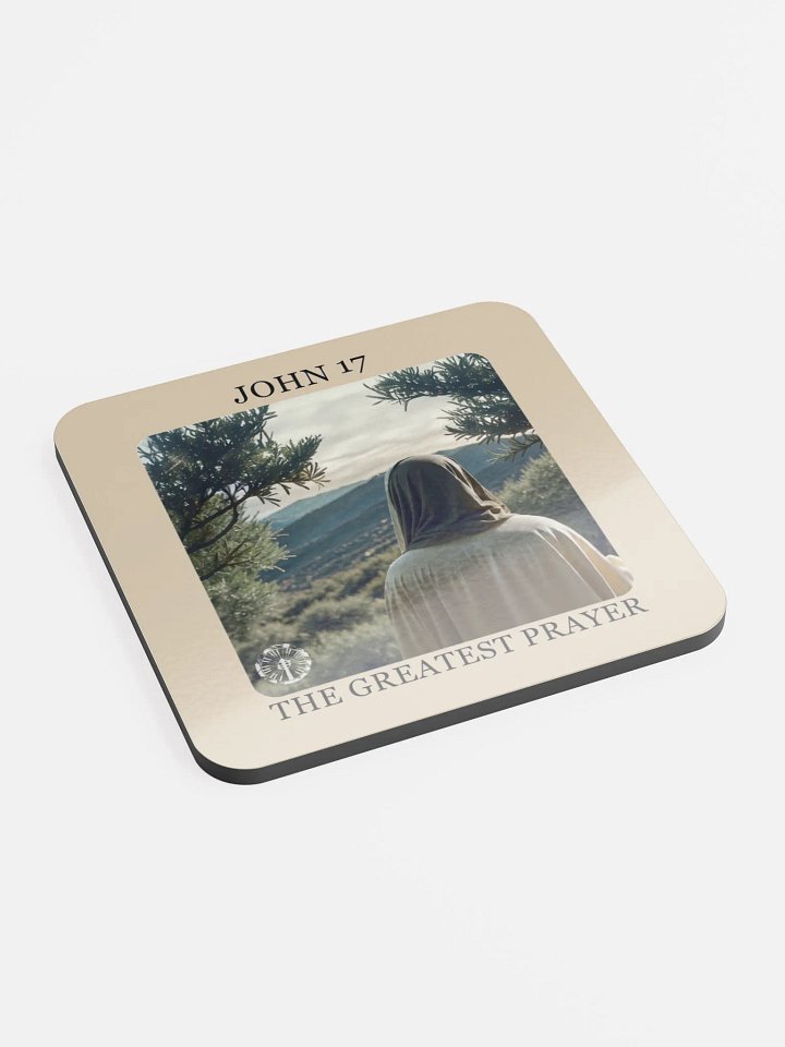 The Greatest Prayer - John 17 Coaster product image (2)