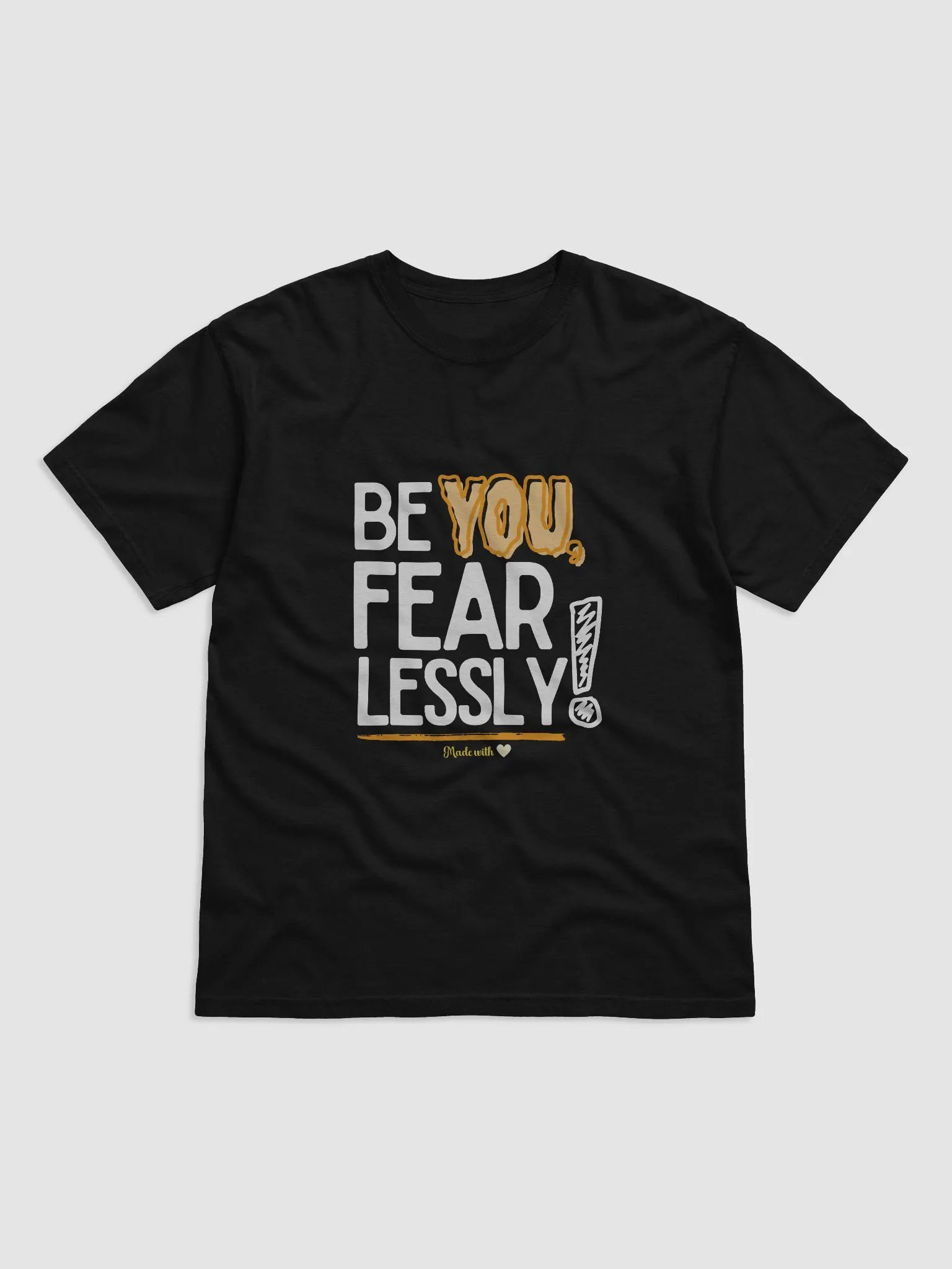 ‘Be You Fearlessly’ tee product image (2)