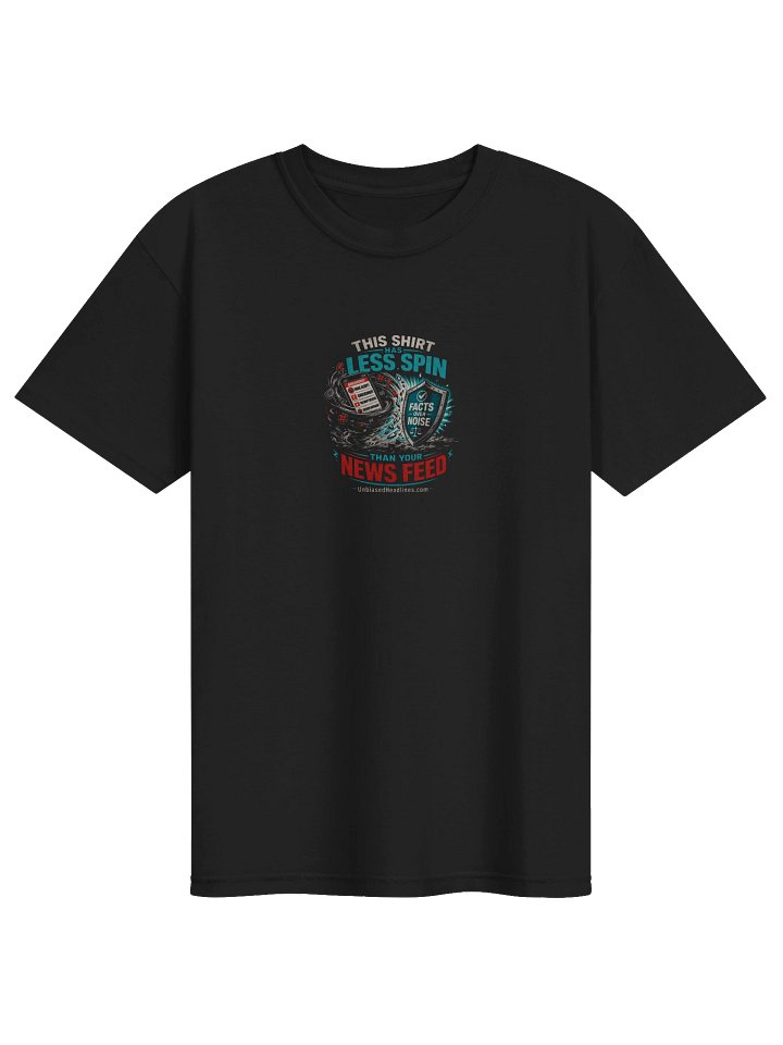 This Shirt Has Less Spin Than Your News Feed Tee - Large Front product image (1)