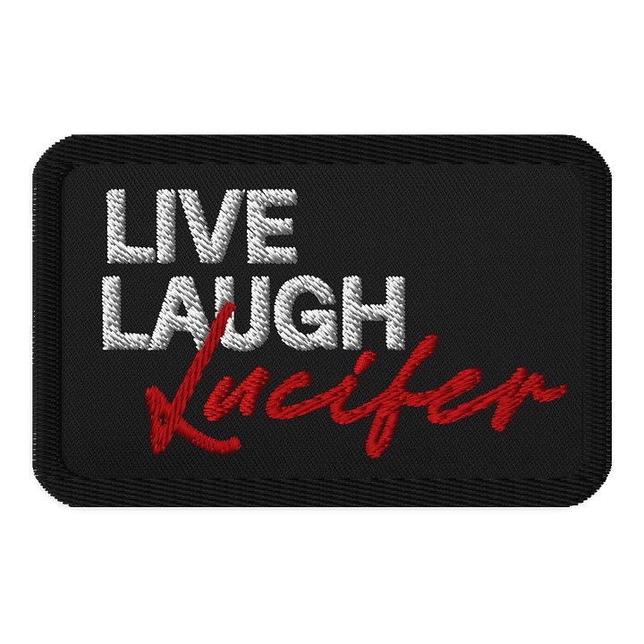 Live Laugh Lucifer Embroidered Patch product image (1)
