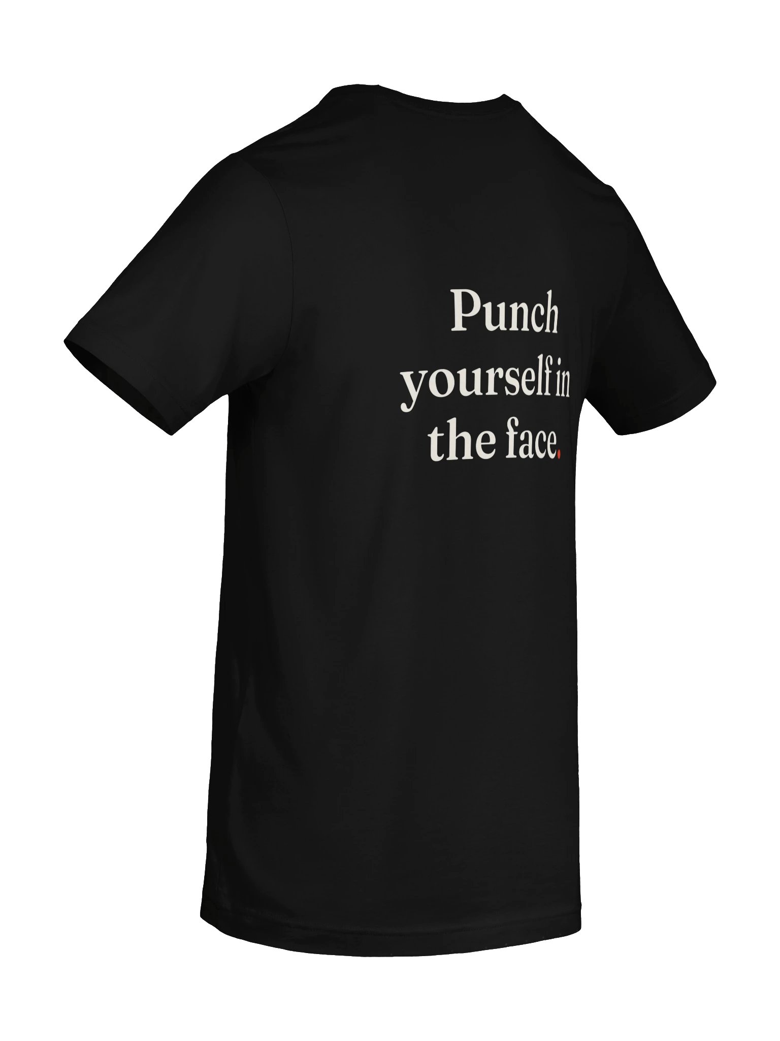 Punch Yourself In The Face. Tee product image (15)
