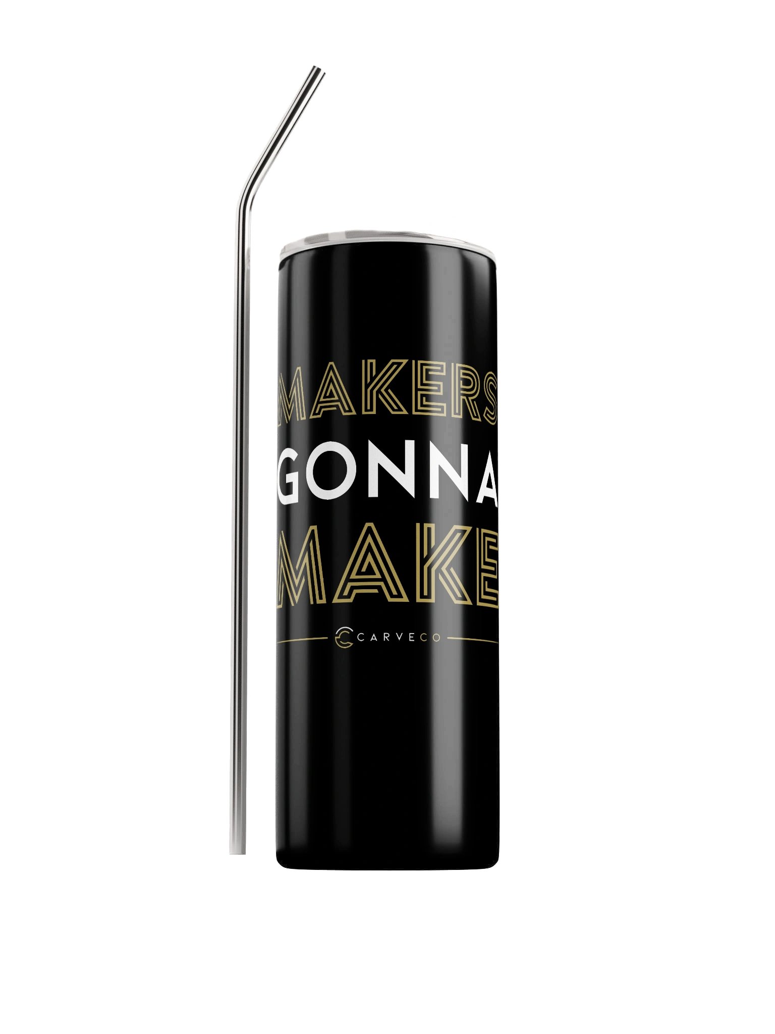 Makers Gonna Make - Tumbler product image (1)