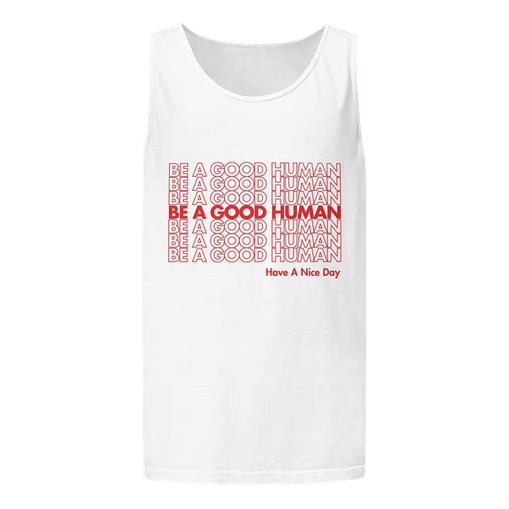 Be A Good Human x7 Tank product image (1)