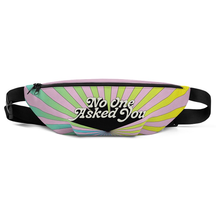 No One Asked You Fanny Pack product image (1)