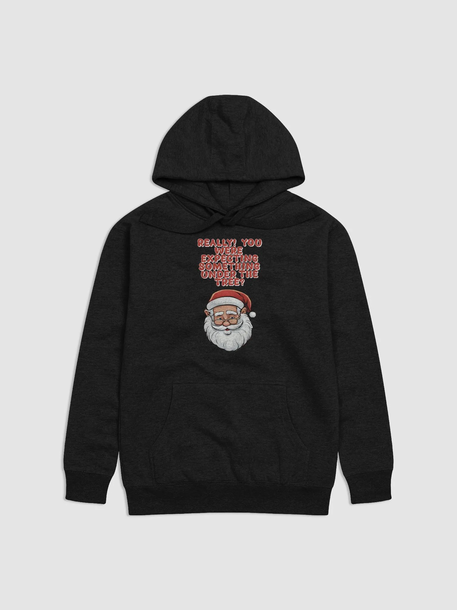 Really! You Were Expecting Something Under The Tree? Hoodie product image (2)