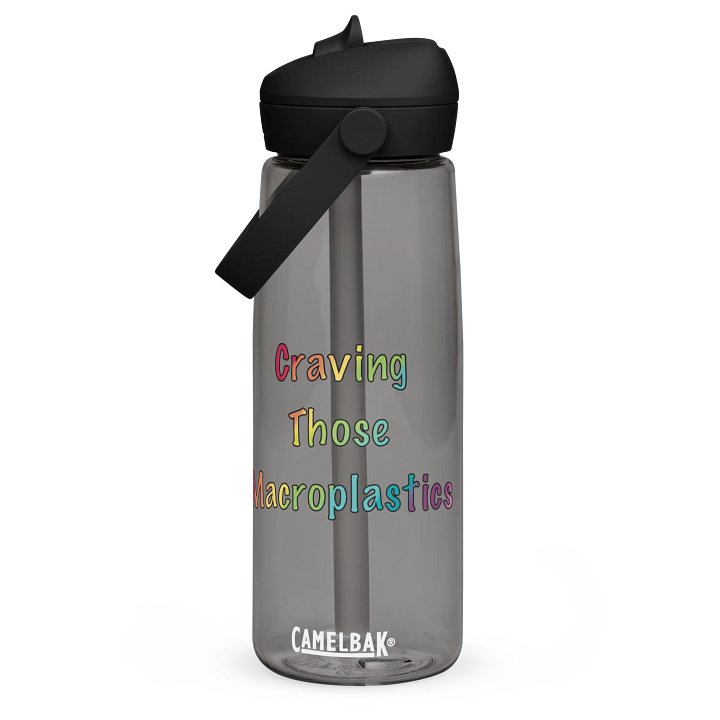 Craving Those Macroplastics Camelback bottle product image (3)