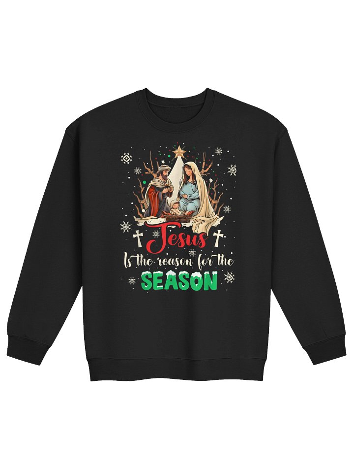 Jesus Is the Reason for the Season Christmas Sweatshirt product image (2)