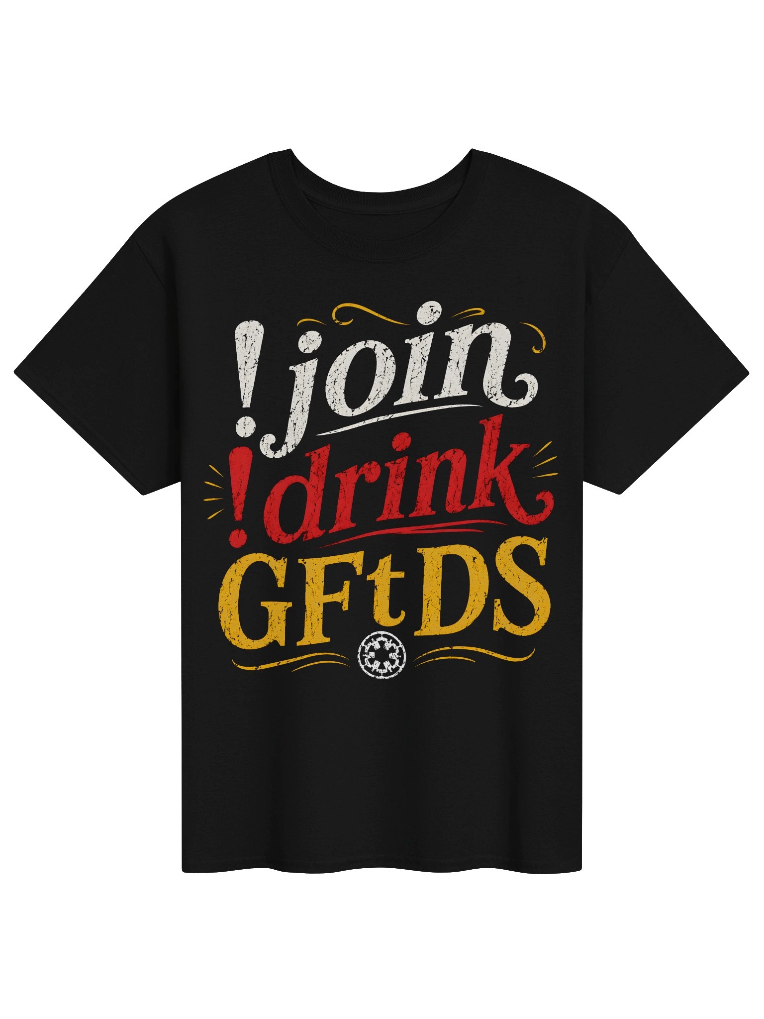 Vintage "!join, !drink, GFtDS" T-Shirt product image (4)