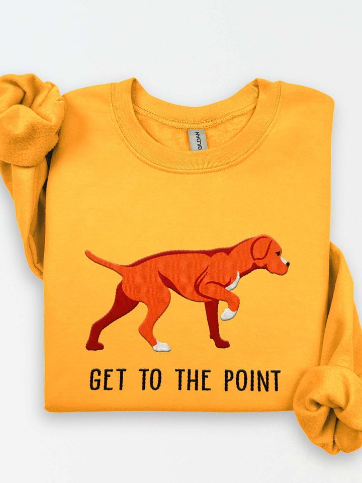 Get to the Point Sweatshirt (Embroidered) of a Portuguese Pointer(Red) product image (1)