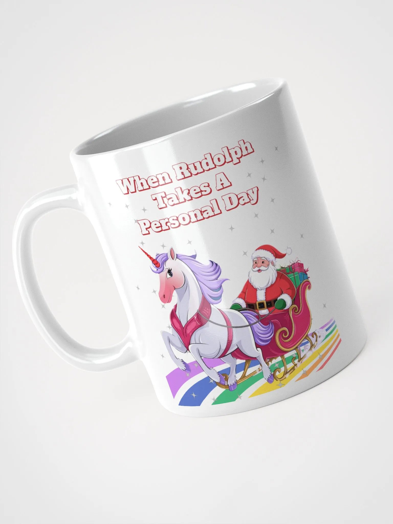 When Rudolph Takes A Personal Day - Santa's Unicorn White Mug product image (8)