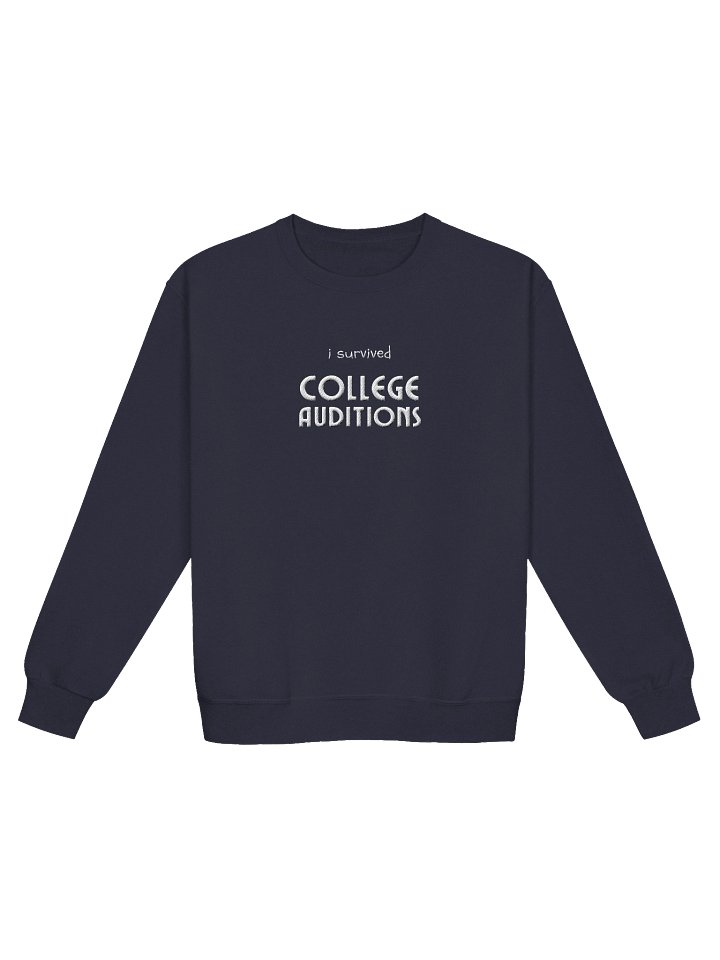 I Survived College Auditions Sweatshirt product image (2)